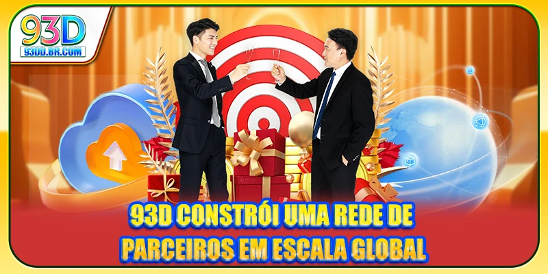 93D constrói uma rede de parceiros em escala global 93D constrói uma rede de parceiros em escala global