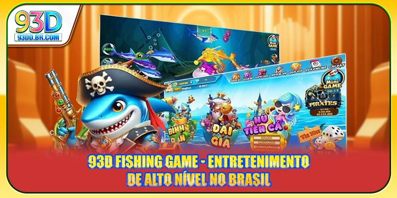 93D Fishing Game - Entretenimento De Alto Nível No Brasil