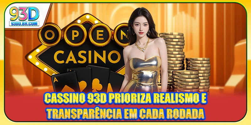 Cassino 93D prioriza realismo e transparência em cada rodada Cassino 93D prioriza realismo e transparência em cada rodada