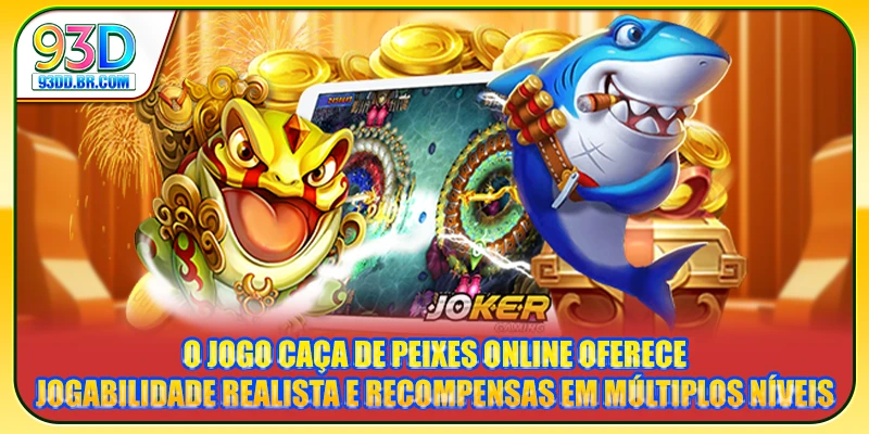 O jogo Caça de Peixes Online oferece jogabilidade realista e recompensas em múltiplos níveis O jogo Caça de Peixes Online oferece jogabilidade realista e recompensas em múltiplos níveis