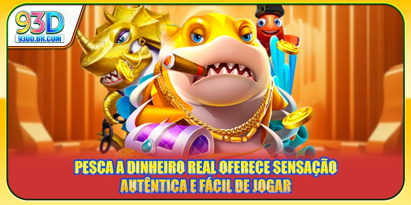 Pesca a Dinheiro Real oferece sensação autêntica e fácil de jogar