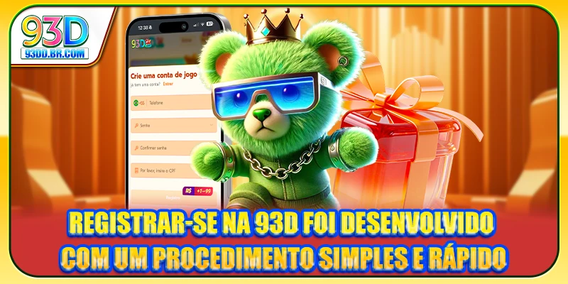 Registrar-se na 93D foi desenvolvido com um procedimento simples e rápido